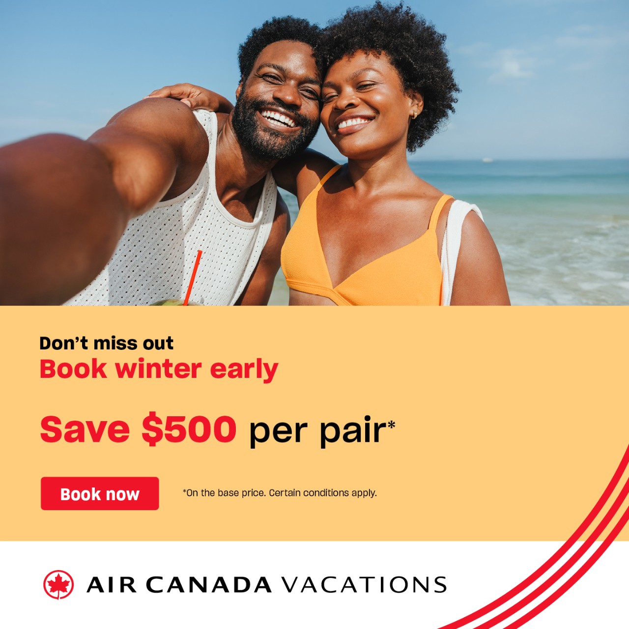 Save $500 per pair with Air Canada Vacations and GoodLife Fitness. Click to Book Now. Certain conditions apply. Offer valid for the base price.