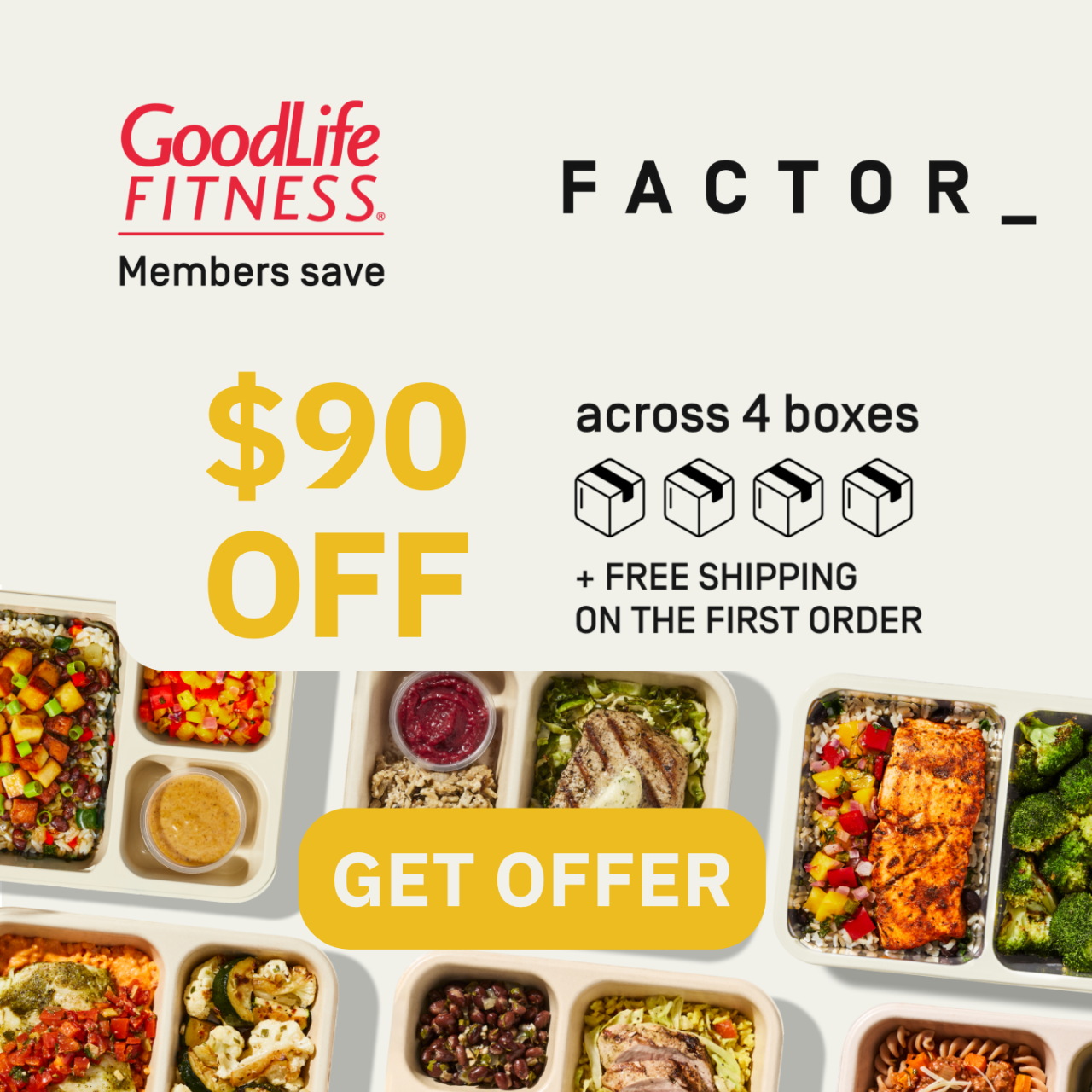 GoodLife Fitness Members ordering from FACTOR can save $90 off across 4 boxes, plus free shipping on the first order! Tap here to get offer.